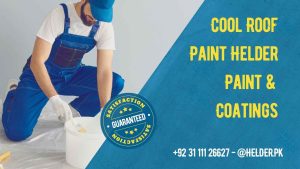 Cool Roof Paint in Pakistan - Helder Paint & Coating